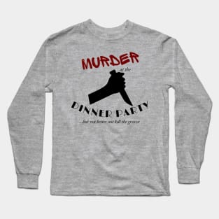 Murder at the Dinner Party Long Sleeve T-Shirt